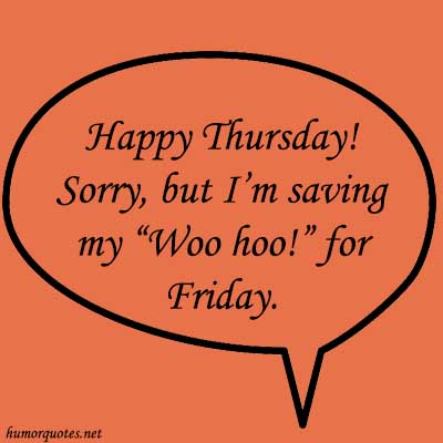 Thursday Funny Quotes to Inspire the End of Your Week