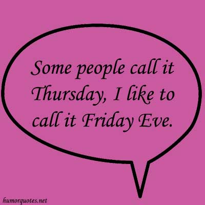 Thursday Funny Quotes to Inspire the End of Your Week