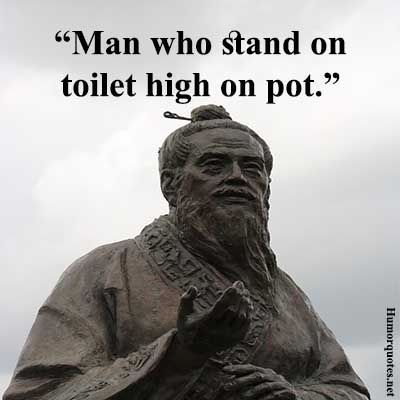 Confucius quotes funny