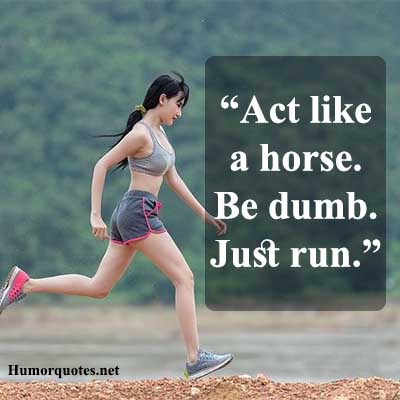 Funny motivational running quotes