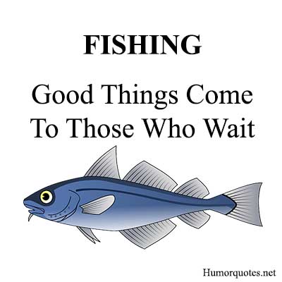 Funny quotes about fishing