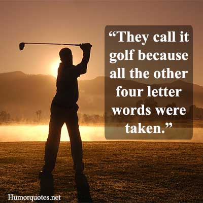 Short Funny Golf Quotes Keep You Laughing on Every Hole