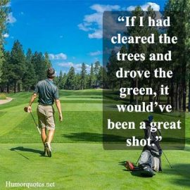 Short Funny Golf Quotes Keep You Laughing on Every Hole