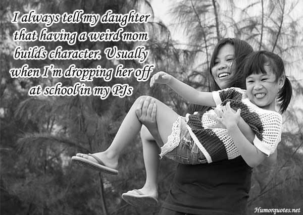 mother daughter quotes funny