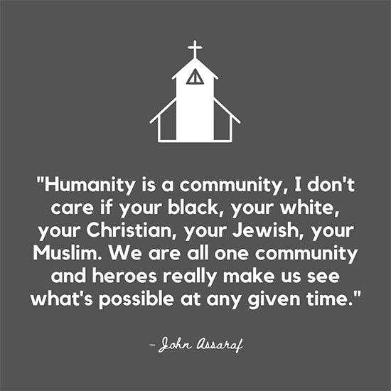 Humanity-is-a-community-I-do-not-care-if-your-black-your-whit-your-Christian-your-Jewish-your-Muslim-We-are-all-one-community-and-heroes-really-make-us-see-what-is-possible-at-any-given-time