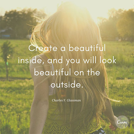 Create-a-beautiful-inside-and-you-will-look-beautiful-on-the-outside