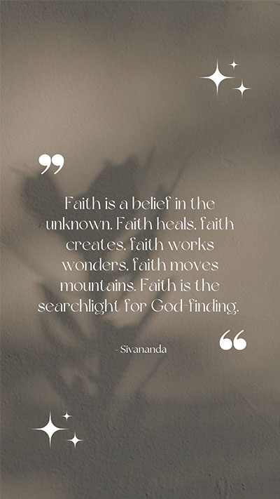 Faith-is-a-belief-in-the-unknown-Faith-heals-faith-creates-faith-works-wonders-faith-moves-mountains-Faith-is-the-searchlight-for-God-finding