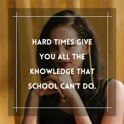 Hard-times-give-you-all-the-knowledge-that-school-can-not-do