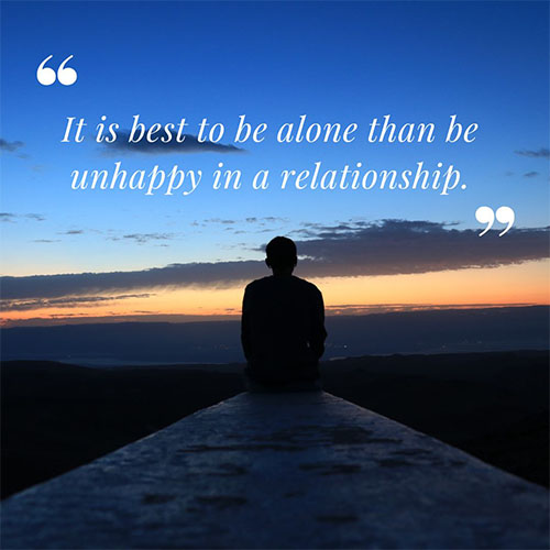 It-is-best-to-be-alone-than-be-unhappy-in-a-relationship