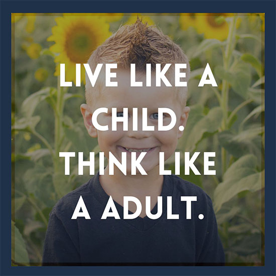 Live-like-a-child-Think-like-a-adult