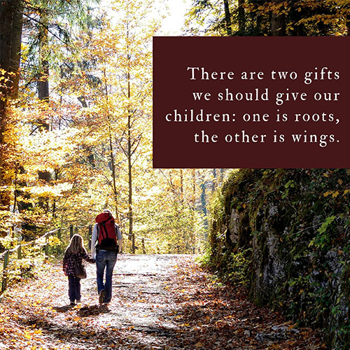 There-are-two-gifts-we-should-give-our-children-one-is-roots-the-other-is-wings
